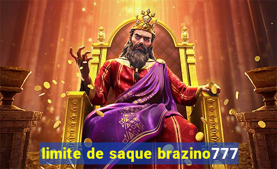 limite de saque brazino777